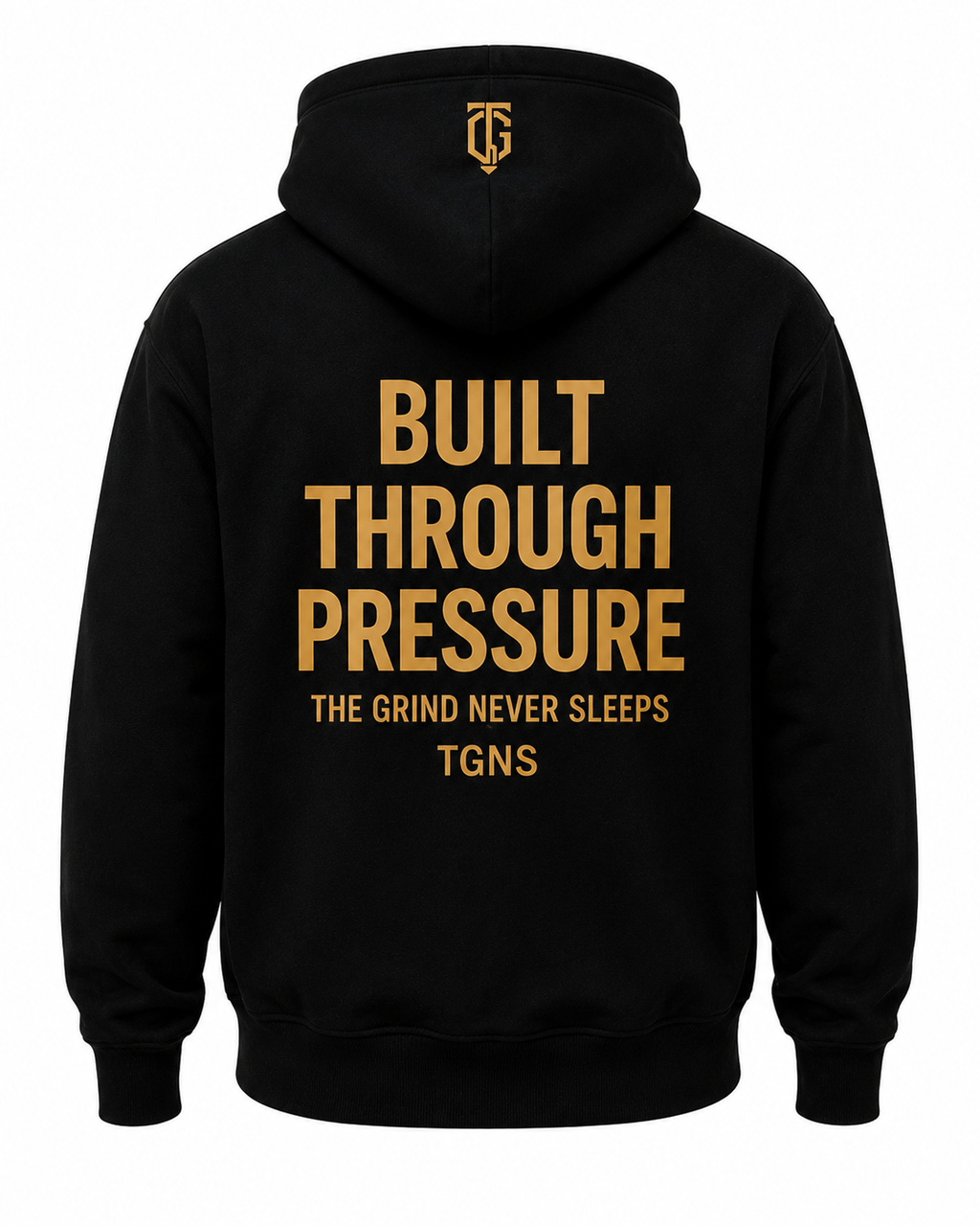 TGNS Premium Hoodie  - Built Through Pressure